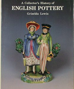 A Collector's History of English Pottery book. ACHEP.1992.Lew.B