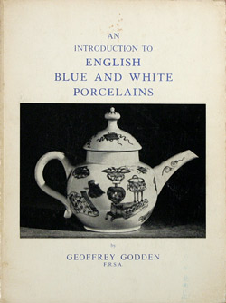 An Introduction to English Blue and White Porcelains book. ANBWP.1974.God