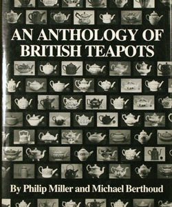 An Anthology of British Teapots book. ANOBT.1985.Mil.B