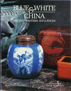 Blue & White China Origins Western Influences book. BWCOW.1987.Fis
