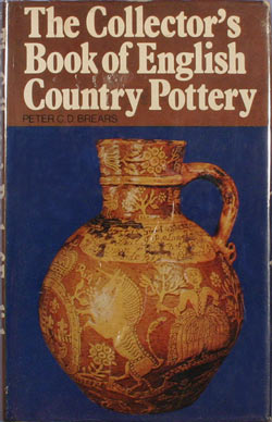 The Collector’s Book of English Country Pottery book. CBECP.1974.Bre.D