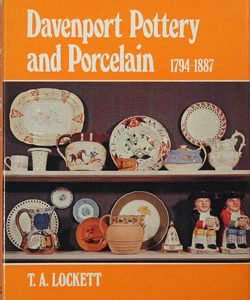 Davenport Pottery and Porcelain 1794-1887 book. DAVEN.1972.Loc.B