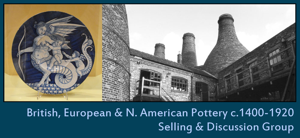 British, European & N. American Pottery 1400-1920 Selling & Discussion Group on Facebook.