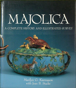 Majolica, A Complete History and Illustrated Survey book. MAJOL.1989.Kar