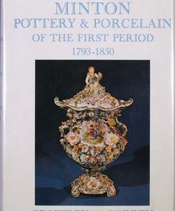 Minton Pottery & Porcelain of the First Period 1793-1850 book .MINTP.1978.God
