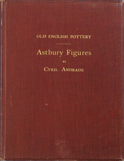 Old English Pottery, Astbury Figures book. OEPAF.1924.And.B