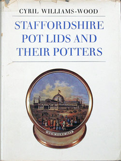 Staffordshire Pot Lids and Their Potters book. SPLTP.1972.Wil