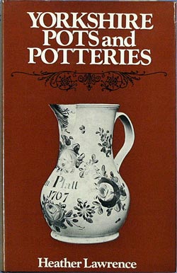 Yorkshire Pots and Potteries book. YORPP.1974.Law.B